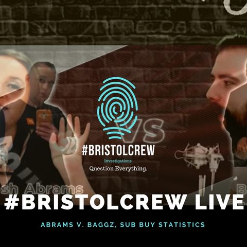 Live with #BristolCrew! Abrams vs. Baggz - Subscriber Buy Stats
