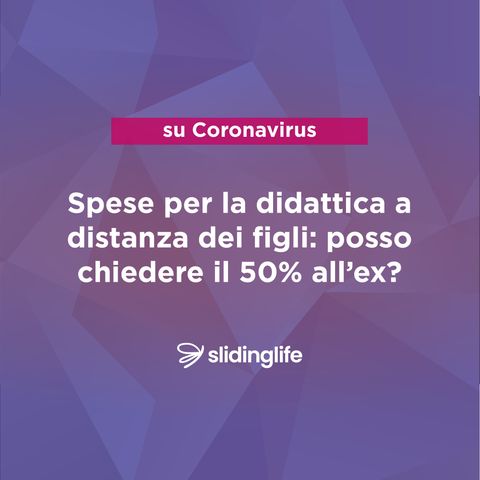 Spese per la didattica a distanza dei figli: posso chiedere il 50% all’ex?