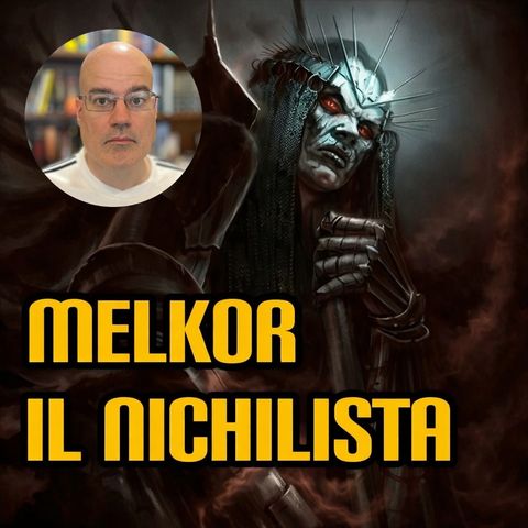 Melkor il nichilista