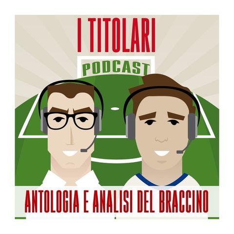 Ep. 57 - Antologia e analisi del braccino