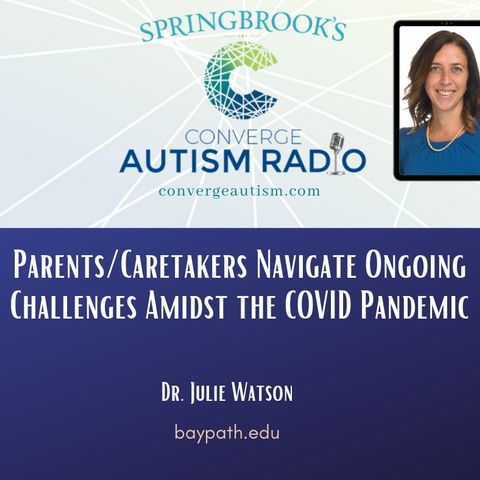 Parents/Caretakers Navigate Ongoing Challenges Amidst the COVID Pandemic