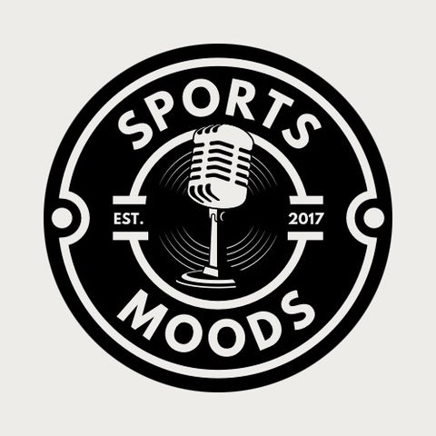 Episode 114 - Sports Moods “Pick your mood!”