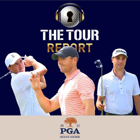 The Tour Report - PGA Championship, Kiawah Island