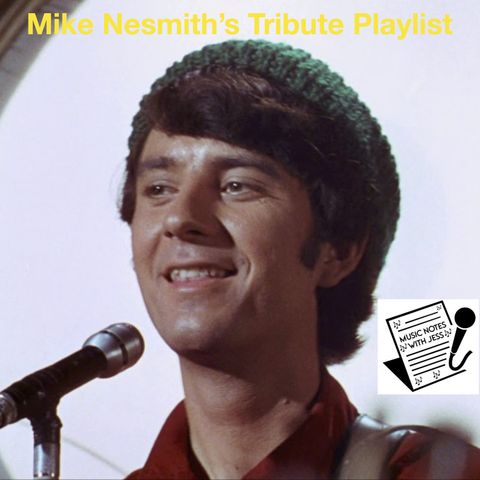 Ep. 114 - Mike Nesmith Tribute Playlist