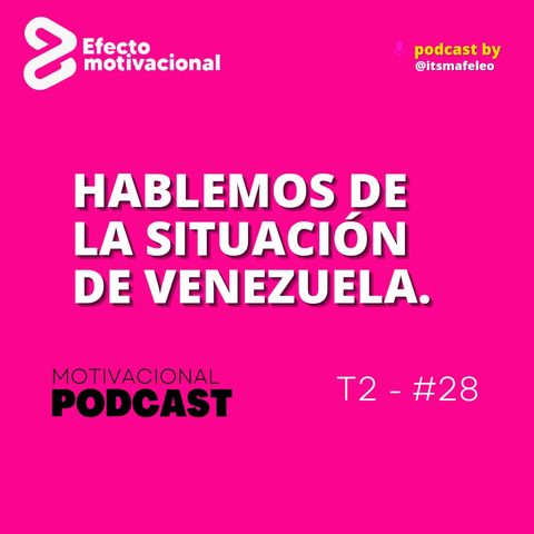 Hablemos de la situación de Venezuela