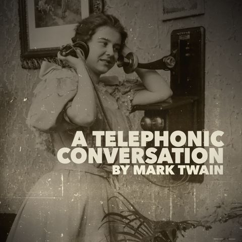 A Telephonic Conversation by Mark Twain