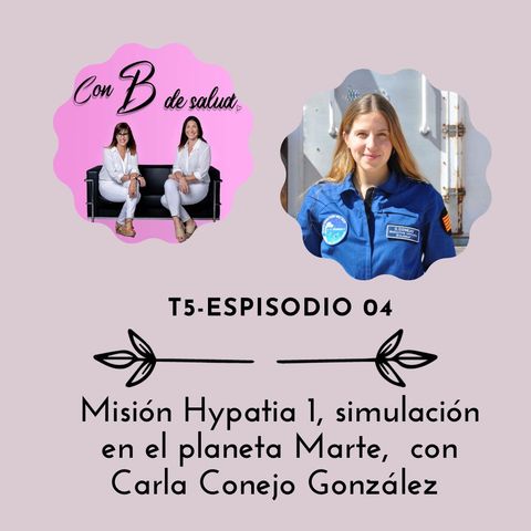Misión Hypatia 1, simulación en el planeta Marte, con Carla Conejo González