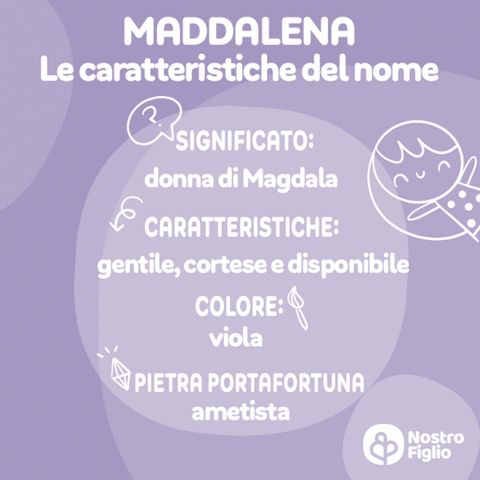 Maddalena nome per bambina: origine, significato, onomastico