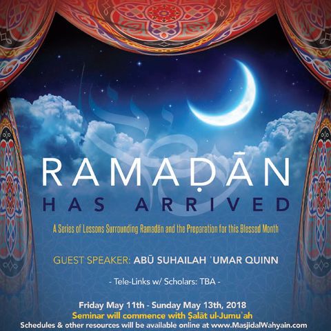 [Lecture]: Ramaḍān Has Arrived  | Abū Suhailah ʿUmar Quinn