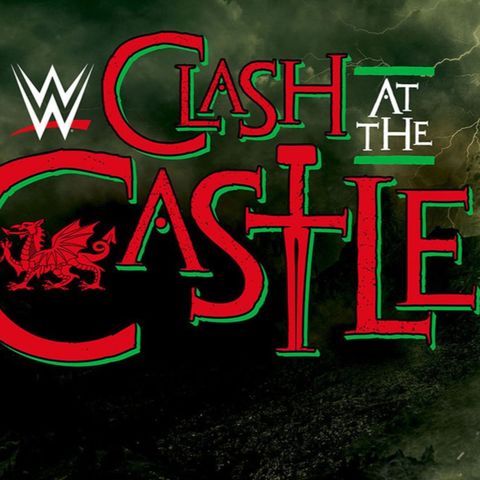 WRESTLING / WWE CLASH OF THE CASTLE REVIEW /HEEL OF THE RING PODCAST #WWECastle