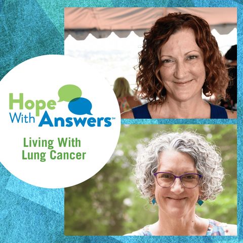 I Have Lung Cancer - What Now? (Originally released Dec 2019)