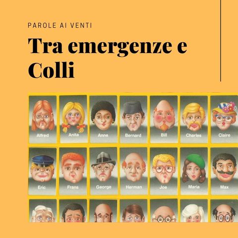 Tra emergenze e colli.