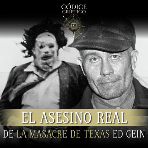 El asesino real de la Masacre de Texas, Ed Gein