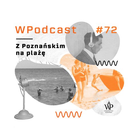 #72 Z Poznańskim na plażę