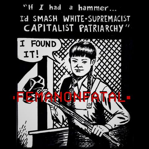 FemAnonFatal - Ep 18 #SpyCops - #Females - #CapitalistWetdream