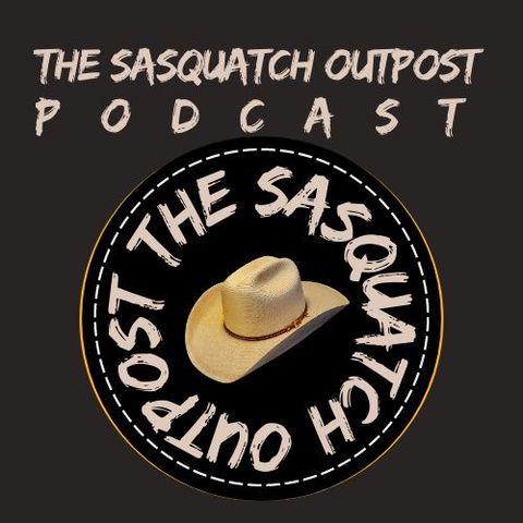 The Sasquatch Outpost #54 Zapped by Sasquatch!