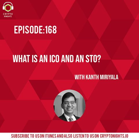 Episode 168-What is an ICO and an STO?