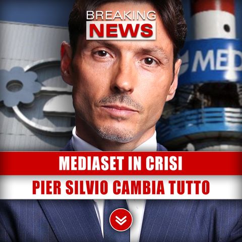 Mediaset In Crisi: Pier Silvio Cambia Tutto!