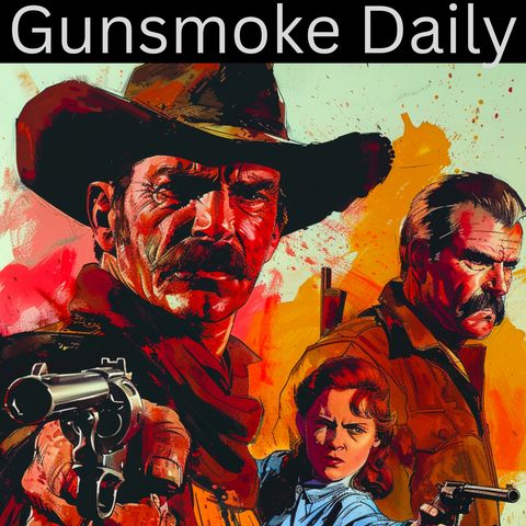 Gunsmoke - The Mistake