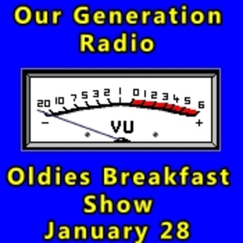 Episode 116: Oldies Breakfast Show 28 January