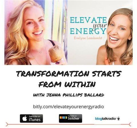 Transformation Starts from Within with Jenna Phillips Ballard