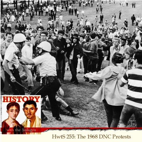 HwtS 255: The 1968 DNC Protests