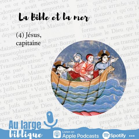 #92 La Bible et la mer (4) Jésus capitaine