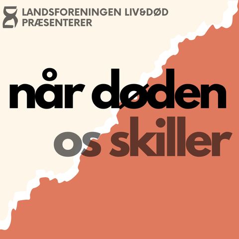 Introafsnit | Når døden os skiller