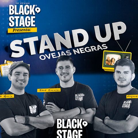 STAND UP COMEDY EN EL SALVADOR (OVEJAS NEGRAS) - BlackStage Podcast Ep4
