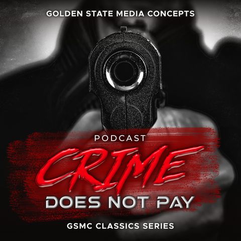 GSMC Classics: Crime Does Not Pay Episode 61: Through the Hoop