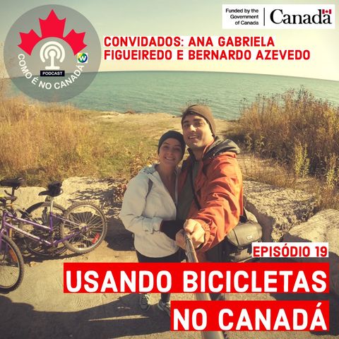 Bicicleta Como Transporte no Canadá | Ana Gabriela e Bernardo | Ep.19