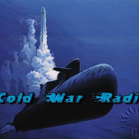Cold War Radio - CWR#580 3_19_18