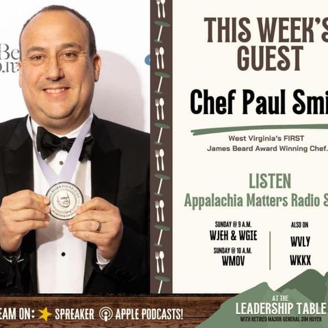 Appalachia Matters with Chef Paul Smith, FFA Leadership, Mountaineer Food Bank, and 4-H.