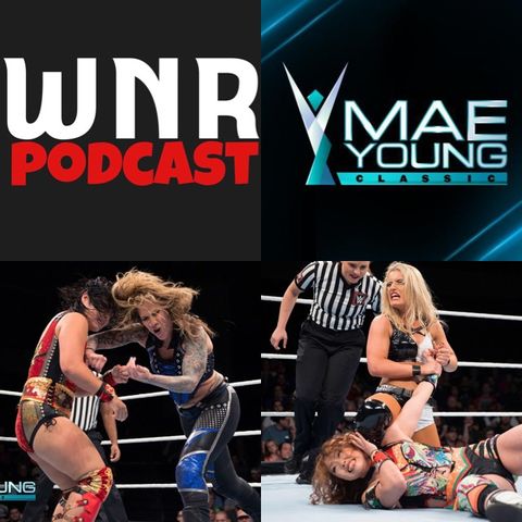 WNR184 WWE MAE YOUNG CLASSIC ROUND 2