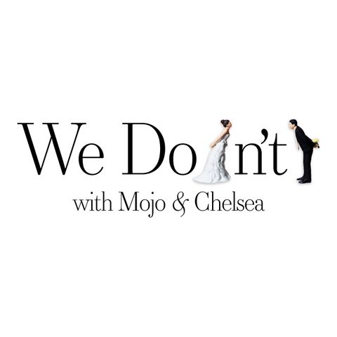 We Do(n't) Podcast Episode 26: January = Divorce