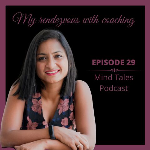 Episode 29 - My rendezvous with coaching