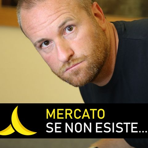 MERCATO: se non esiste... crealo!