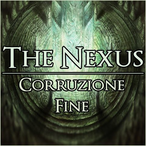 The Nexus 012 - Corruzione Fine