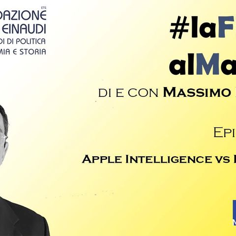 #LaFLEalMassimo - Episodio 131: Apple Intelligence vs Eu Stupidity
