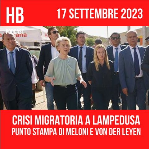 Crisi migratoria a Lampedusa: punto stampa di Meloni e Von der Leyen