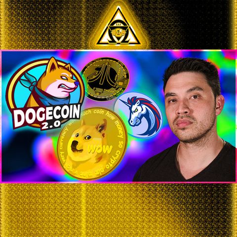 Dogecoin 2.0 vs. DOGE, DOGE NFT, 1inch Animated Series, Atari & Fantom, & More! {Audio #87}