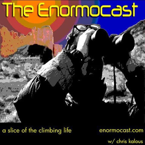 Enormocast 279: David Smart and Royal Robbins – Some Work of Noble Note