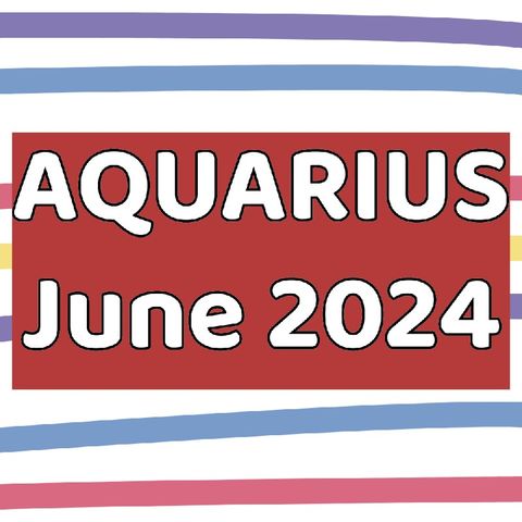 Aquarius June 2024 Part 2 Tarot Reading Horoscope By Reina Medusha