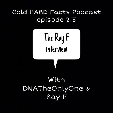LATE UPLOAD The Ray F Interview