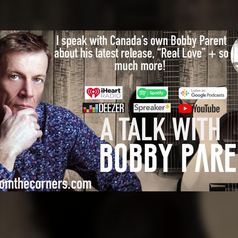 Singer-Songwriter from Canada Bobby Parent
