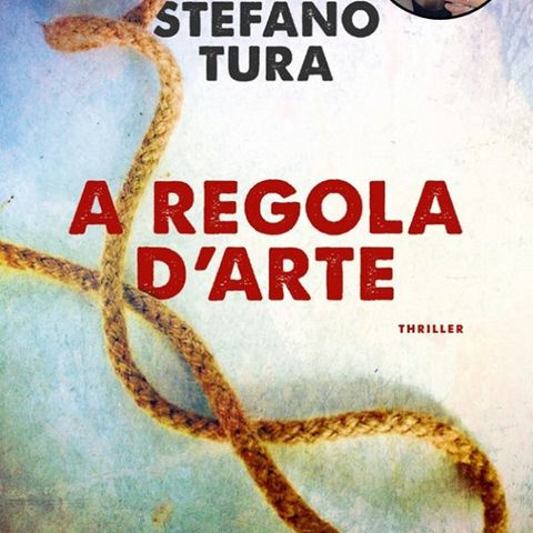 "A regola d'arte", in conversazione con Stefano Tura