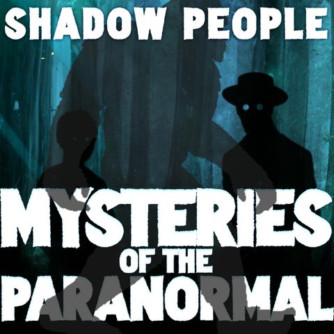 Whispers in the Darkness: Exploring the Enigma of Shadow People