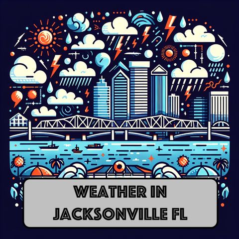 05-27-2024 - Jacksonville Weather Daily