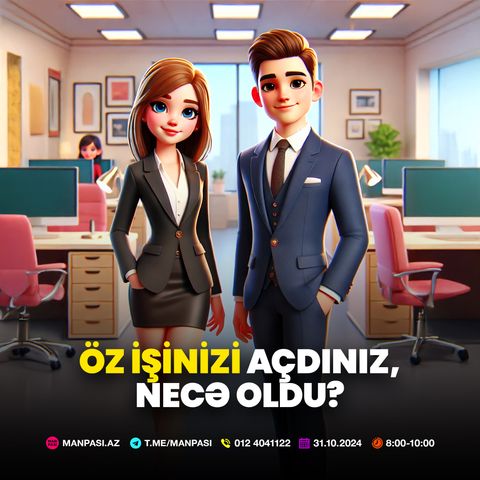 Öz işinizi açdınız, necə oldu? 31.10.2024