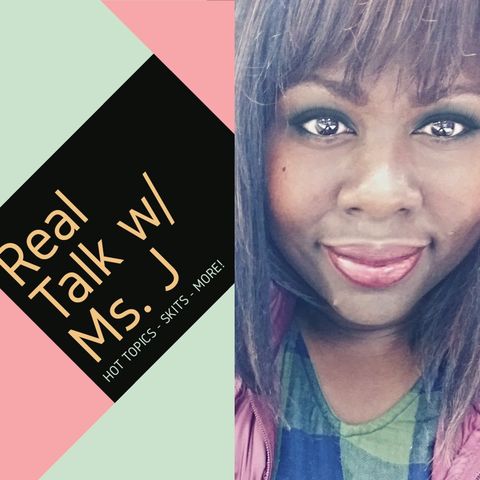 Episode 25 - God will not be mocked Real Talk With Ms. J